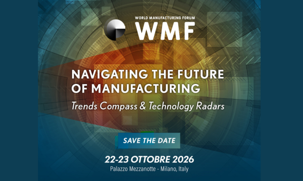 WORLD MANUFACTURING FORUM 2026 - Sii parte del futuro della manifattura globale